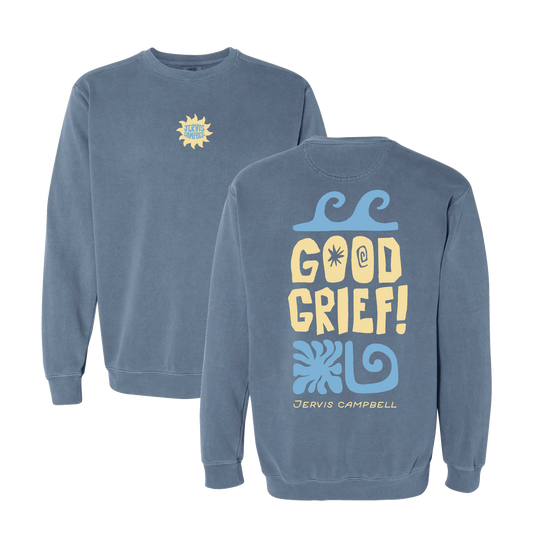 Good Grief Blue Crewneck